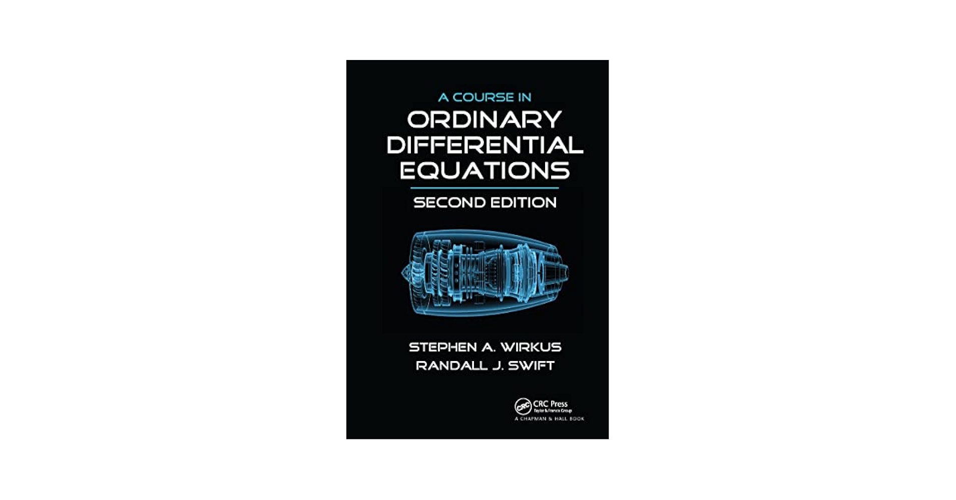 A Course in Ordinary Differential Equations: Wirkus, Stephen